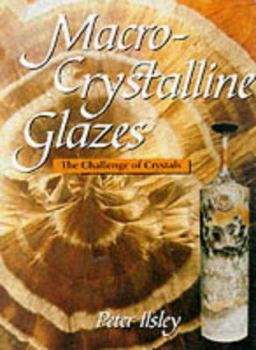 Hardcover Macro-Crystalline Glazes: The Challenge of Crystals Book