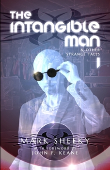 Paperback The Intangible Man & Other Strange Tales Book