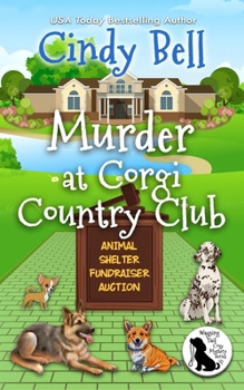 Murder at Corgi Country Club - Book #5 of the Wagging Tail Mystery