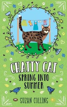 Paperback Chatty Cat: Spring into Summer Book