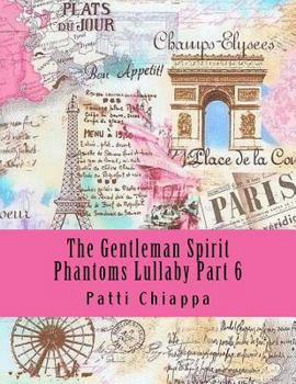 Paperback The Gentleman Spirit Phantoms Lullaby Part 6 Book