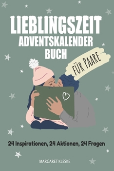 Paperback Adventskalenderbuch f?r Paare: Erlebt eine einzigartige vorweihnachtliche Beziehungszeit [German] Book