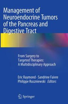 Paperback Management of Neuroendocrine Tumors of the Pancreas and Digestive Tract: From Surgery to Targeted Therapies: A Multidisciplinary Approach Book