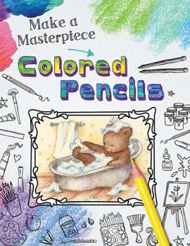 Colored Pencils - Book  of the Make a Masterpiece