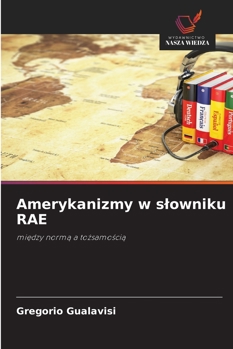 Paperback Amerykanizmy w slowniku RAE [Polish] Book