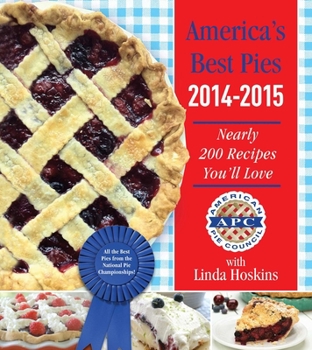 Hardcover America's Best Pies 2014-2015: Nearly 200 Recipes You'll Love Book
