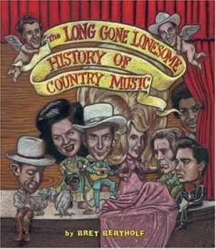 Hardcover The Long Gone Lonesome History of Country Music Book
