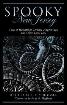Paperback Spooky New Jersey: Tales of Hauntings, Strange Happenings, and Other Local Lore Book