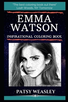 Emma Watson Inspirational Coloring Book: An English Actress, Model and Activist.
