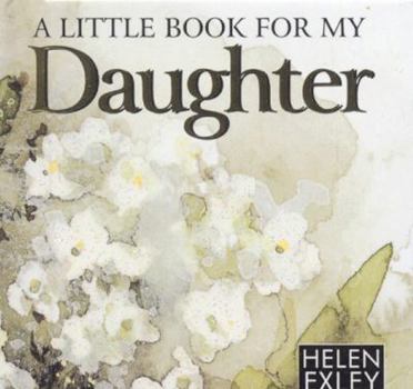 Hardcover A Little Book for My Daughter (Minute Mini Squares) Book