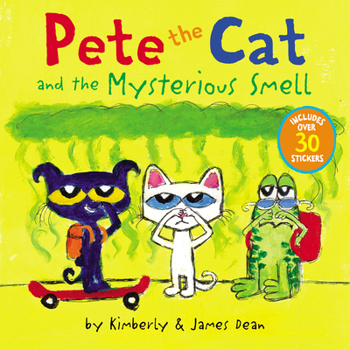 Paperback Pete the Cat and the Mysterious Smell [With Stickers] Book