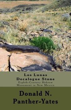 Paperback Los Lunas Decalogue Stone: Eighth-Century Hebrew Monument in New Mexico Book