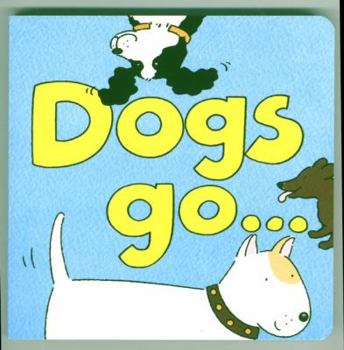 Board book Dogs Go... Book