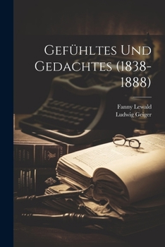 Paperback Gefühltes Und Gedachtes (1838-1888) [German] Book
