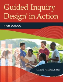 Paperback Guided Inquiry Design(r) in Action: High School Book