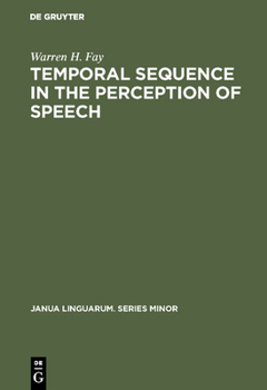 Hardcover Temporal Sequence in the Perception of Speech Book