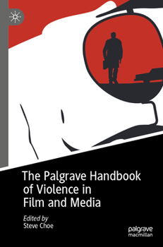 Paperback The Palgrave Handbook of Violence in Film and Media Book
