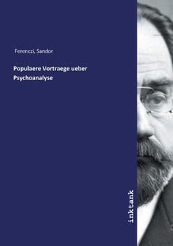 Paperback Populaere Vortraege ueber Psychoanalyse [German] Book