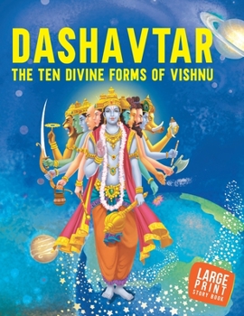Hardcover Dashavtar The Ten Divine forms of Vishnu: Large Print Book