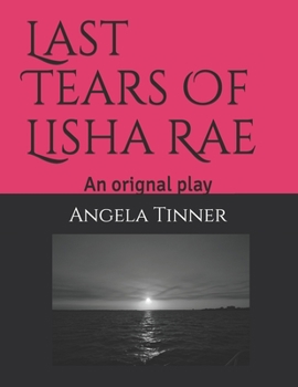 Paperback Last Tears Of Lisha Rae Book