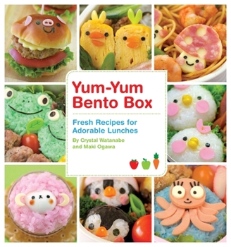 Paperback Yum-Yum Bento Box: Fresh Recipes for Adorable Lunches Book