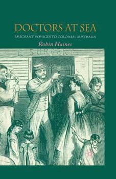 Paperback Doctors at Sea: Emigrant Voyages to Colonial Australia Book