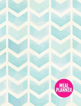 Meal Planner: Simple Year 365 Daily - 52 Week Calendar Meal Planner Daily Weekly and Monthly For Track & Plan Your Meals Food Planning | Large 8.5 x 11 Inch | 110 Pages  - Product Code XL 034420