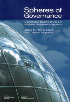 Paperback Spheres of Governance, 111: Comparative Studies of Cities in Multilevel Governance Systems Book