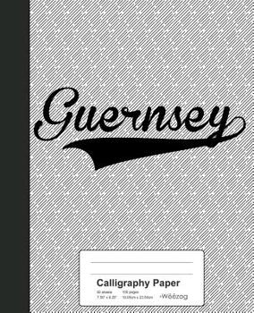 Paperback Calligraphy Paper: GUERNSEY Notebook Book
