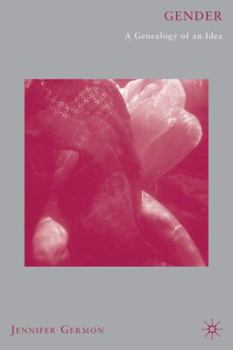 Hardcover Gender: A Genealogy of an Idea Book