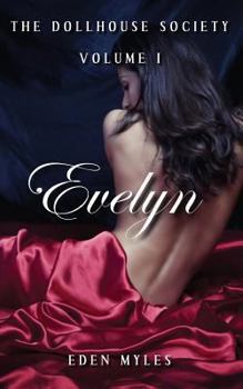 Paperback The Dollhouse Society, Volume I: Evelyn Book
