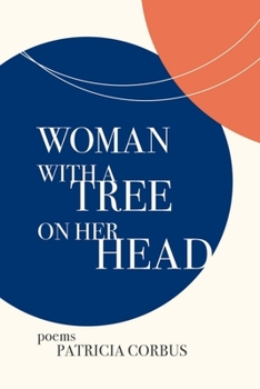 Paperback Woman with a Tree on Her Head: Poems Book