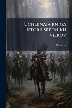 Paperback Uchebnaia kniga istorii srednikh viekov [Russian] Book