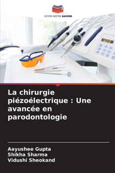 Paperback La chirurgie piézoélectrique: Une avancée en parodontologie [French] Book