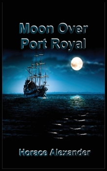 Hardcover Moon Over Port Royal Book