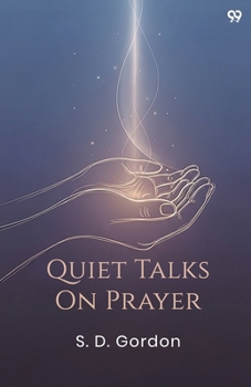 Paperback Quiet Talks On Prayer Book