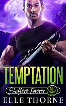 Temptation - Book #5 of the Worlds of Shifters Forever