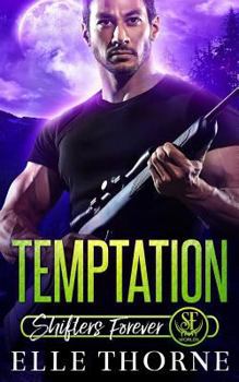 Temptation - Book #5 of the Shifters Forever