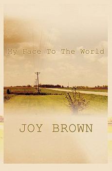 Paperback My Face to the World Book