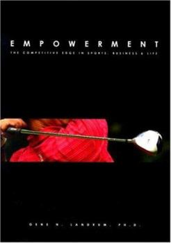 Hardcover Empowerment: The Competitive Edge in Sport, Business & Life [With 2 Audio CDs] Book