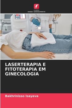 Paperback Laserterapia E Fitoterapia Em Ginecologia [Portuguese] Book