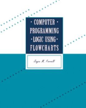 Hardcover Computer Programming Logic Using Flowcharts Book