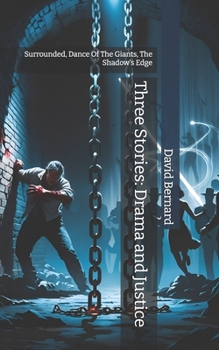Paperback Three Stories: Drama and Justice: Surrounded, Dance Of The Giants, The Shadow's Edge Book