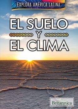 Paperback El Suelo Y El Clima (the Land and Climate of Latin America) [Spanish] Book