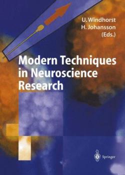 Modern Techniques in Neuroscience Research (With CD-ROM for Windows & Macintosh) (Springer Lab Manuals)