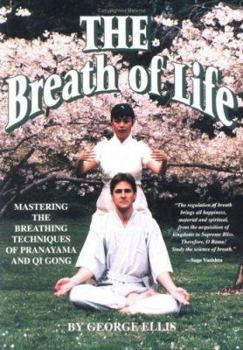 Paperback Breath of Life: Mastering the Breathing Techniques of Pranayama and Qi Gong Book