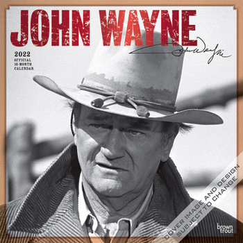 John Wayne 2022 12 x 12 Inch Monthly Square Wall Calendar with Foil Stamped Cover, USA American Actor Celebrity Country