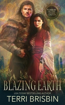Blazing Earth : Warriors of the Stone Circles