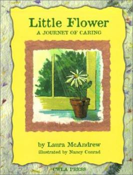 Paperback Little Flower: A Journey of Caring Book