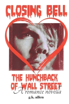 Paperback Closing Bell: the Hunchback of Wall Street Book